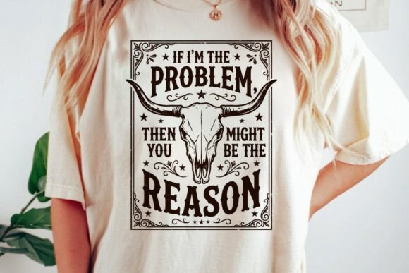 Longhorn Skull Sarcastic Western Quote: Bold Attitude Meets Rustic Design